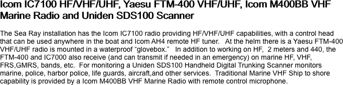 Icom IC7100 HF/VHF/UHF, Yaesu FTM-400