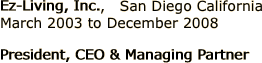 Ez-Living, Inc.,   San