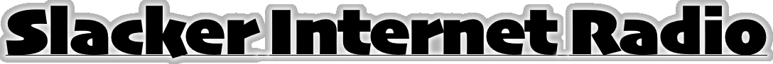 Slacker Internet Radio