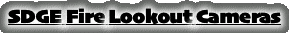 SDGE Fire Lookout Cameras