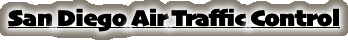 San Diego Air Traffic Control
