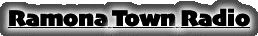Ramona Town Radio