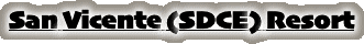 San Vicente (SDCE) Resort