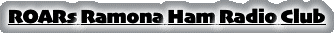 ROARs Ramona Ham Radio Club