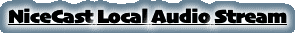 NiceCast Local Audio Stream