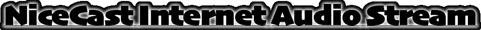 NiceCast Internet Audio Stream