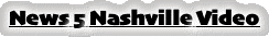 News 5 Nashville Video