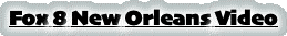 Fox 8 New Orleans Video