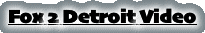 Fox 2 Detroit Video