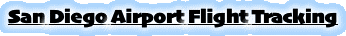 San Diego Airport Flight Tracking