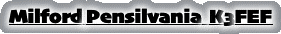 Milford Pensilvania  K3FEF